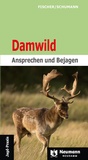 Cover: Damwild - J. Neumann-Neudamm Melsungen