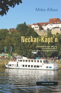 Enlarge image Cover: Neckar-Käpt'n - Fischer, Karin