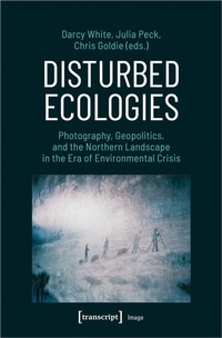 Abbildung von: Disturbed Ecologies - transcript