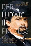 Bild: Der Ludwig-II.-Prozess - Volk Verlag