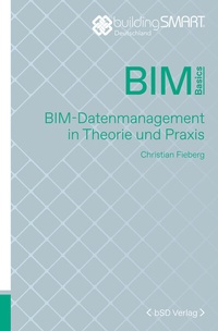 Enlarge image Cover: BIM-Datenmanagement in Theorie und Praxis - bSD Verlag - Haus der Bundespressekonferenz / 4103
