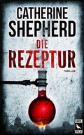 Cover: Die Rezeptur: Thriller - Kafel Verlag