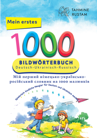 Abbildung von: Interkultura Meine ersten 1000 Wörter Bildwörterbuch Deutsch-Ukrainisch-Russisch - Interkultura Verlag - Social Business Verlag