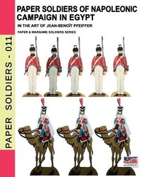 Abbildung von: Paper soldiers of Napoleonic campaign in Egypt - Luca Cristini Editore (Soldiershop)