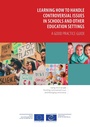 Cover: Learning how to handle controversial issues in schools and other education settings - Council of Europe