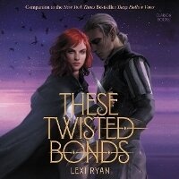 Enlarge image Cover: These Twisted Bonds - HarperAudio