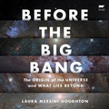 Cover: Before the Big Bang - HarperAudio