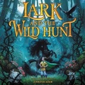 Cover: Lark and the Wild Hunt - HarperCollins