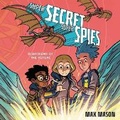 Cover: Super Secret Super Spies: Guardians of the Future - HarperCollins