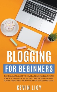 Abbildung von: Blogging for Beginners - Kevin Lioy