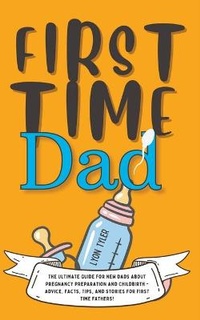 Enlarge image Cover: First Time Dad - GA Publishing