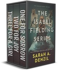 Cover: The Isabel Fielding Series: The Complete Trilogy - Sarah Dalton