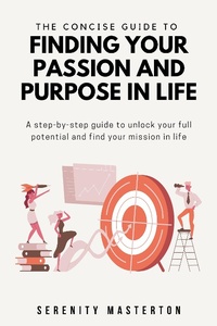 Enlarge image Cover: The Concise Guide to Finding Your Passion In Life (Concise Guide Series, #6) - Concise Guide Series