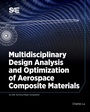 Cover: Multidisciplinary Design Analysis and Optimization of Aerospace Composites - SAE International