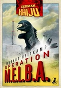 Cover: GERMAN KAIJU - Operation M.E.L.B.A. - Leseratten Verlag