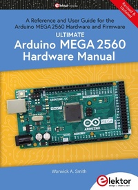 Enlarge image Cover: Ultimate Arduino Mega 2560 Hardware Manual - Elektor International Media