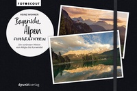 Abbildung von: Bayerische Alpen fotografieren - dpunkt