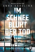 Cover: Im Schnee bl&uuml;ht der Tod - Edition M