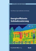 Cover: Energieeffiziente Geb&auml;udesanierung - Fraunhofer IRB Verlag