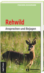 Cover: Rehwild - J. Neumann-Neudamm Melsungen