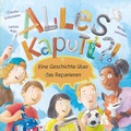 Cover: Alles kaputt?! - Schneider bei wbv