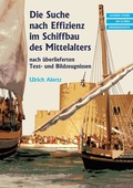 Cover: Die Suche nach Effizienz im Schiffbau des Mittelalters - Shaker