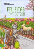 Cover: Felizitas / Felizitas feiert Ostern - RPA Verlag religionsp&auml;dagogischer Arbeitshilfen
