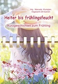 Cover: Heiter bis fr&uuml;hlingsfeucht - Edition Paashaas Verlag EPV