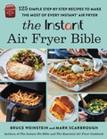 Cover: The Instant&reg; Air Fryer Bible - Little, Brown and Company