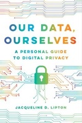 Cover: Our Data, Ourselves - University of California Press