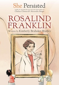 Abbildung von: She Persisted: Rosalind Franklin - Philomel Books,U.S.