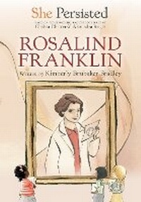 Abbildung von: She Persisted: Rosalind Franklin - Philomel Books,U.S.