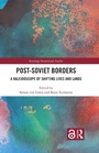 Cover: Post-Soviet Borders - Routledge