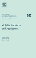 Cover: Viability, Invariance and Applications: Volume 207 - Elsevier