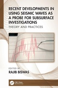 Cover: Recent Developments in Using Seismic Waves as a Probe for Subsurface Investigations - CRC Press