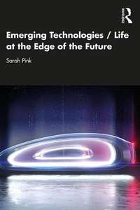 Enlarge image Cover: Emerging Technologies / Life at the Edge of the Future - Routledge