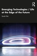 Cover: Emerging Technologies / Life at the Edge of the Future - Routledge
