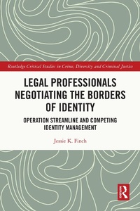 Abbildung von: Legal Professionals Negotiating the Borders of Identity - Routledge