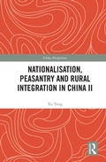 Bild: Nationalisation, Peasantry and Rural Integration in China II - Routledge