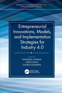 Enlarge image Cover: Entrepreneurial Innovations, Models, and Implementation Strategies for Industry 4.0 - CRC Press