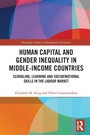 Cover: Human Capital and Gender Inequality in Middle-Income Countries - Routledge