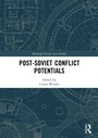Cover: Post-Soviet Conflict Potentials - Routledge