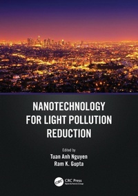 Enlarge image Cover: Nanotechnology for Light Pollution Reduction - CRC Press