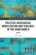 Bild: Politico-ideological Mobilisation and Violence in the Arab World - Routledge