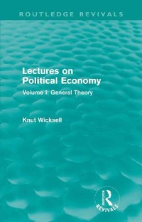 Enlarge image Cover: Lectures on Political Economy (Routledge Revivals) - Taylor & Francis
