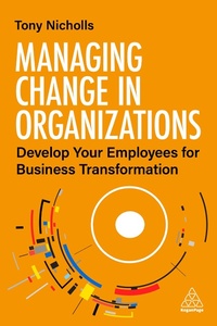 Abbildung von: Managing Change in Organizations - Kogan Page Ltd