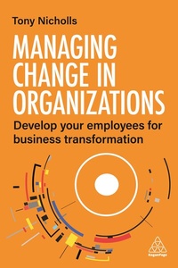 Abbildung von: Managing Change in Organizations - Kogan Page Ltd