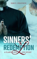 Cover: Sinners' Redemption (Flaws & All Love Collection, #1) - Sam E. Kraemer