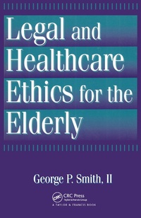 Abbildung von: Legal and Healthcare Ethics for the Elderly - Taylor & Francis