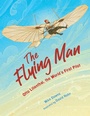 Cover: The Flying Man - Astra Young Readers
